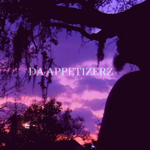 Da Appetizerz - (LP) By: PawPaw Chief FORREAL (Download)