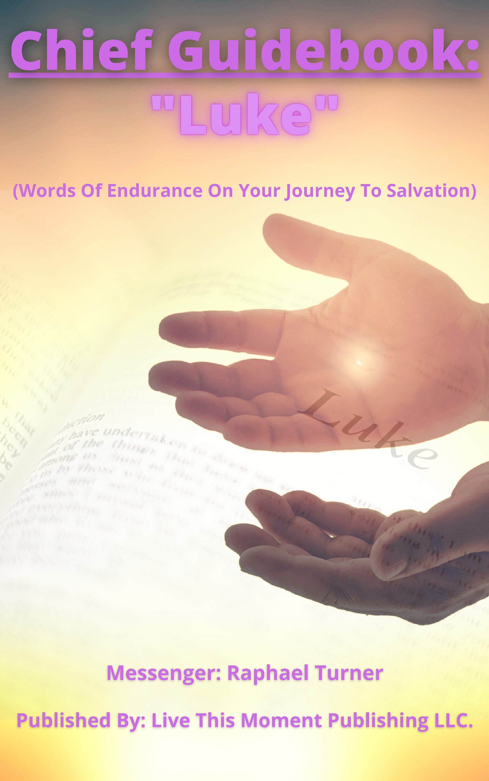 Chief Guidebook: "Luke" (EBOOK)