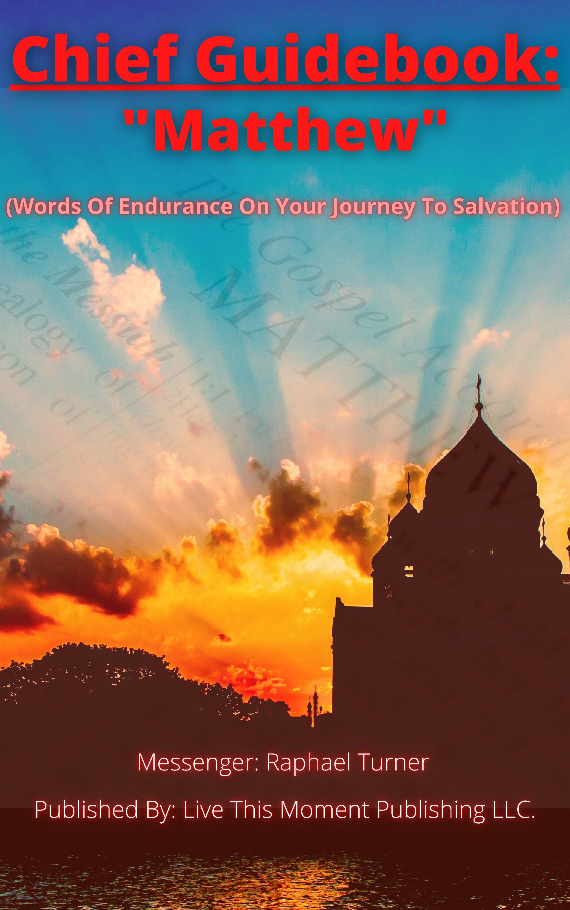 Chief Guidebook: "Matthew" (EBOOK)