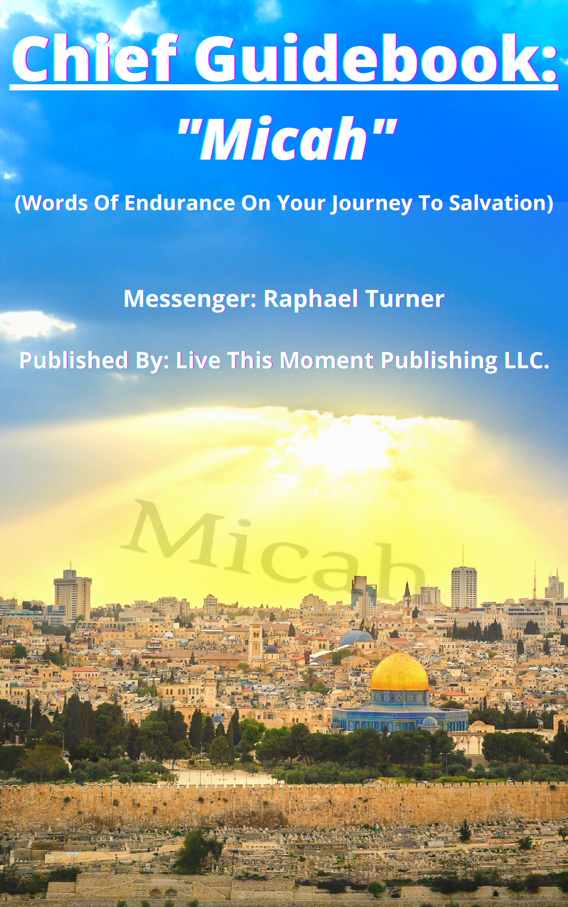 Chief Guidebook: "Micah" (EBOOK)