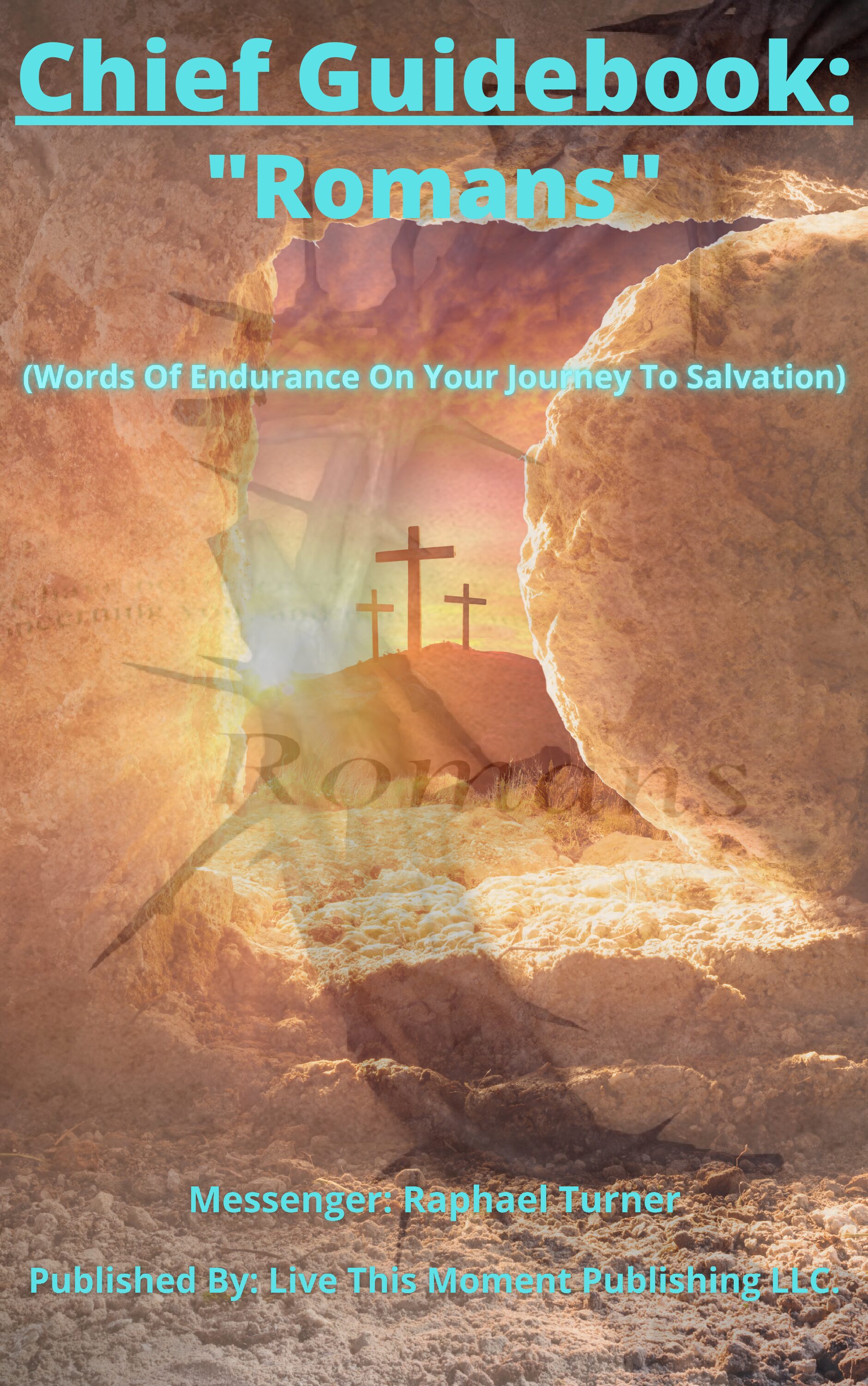 Chief Guidebook: "Romans" (EBOOK)